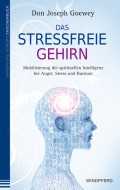 Das stressfreie Gehirn