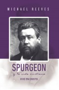 Spurgeon y la Vida Cristiana