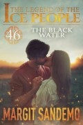 The Ice People 46 - The Black Water