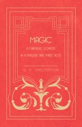 Magic - A Fantastic Comedy in a Prelude and Three Acts