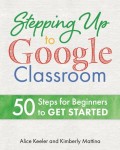 Stepping Up to Google Classroom