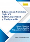 Educación en Colombia siglo XX. Entre cooperación y configuración