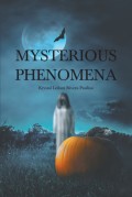 Mysterious Phenomena