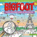 BigFoot Visits the Big Cities of the World