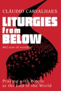Liturgies from Below - UK Edition