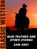 Blue Feather and Other Stories