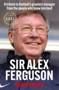 Sir Alex Ferguson, G.O.A.T.