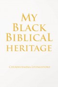 My Black Biblical Heritage