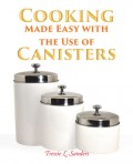 Cooking Made Easy with the Use of Canisters