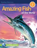 Amazing Fish of the World