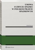 Umowa o zbycie spadku w polskim prawie spadkowym