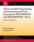 Microcontroller Programming and Interfacing with Texas Instruments MSP430FR2433 and MSP430FR5994 – Part I