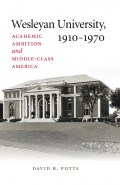Wesleyan University, 1910&#8211;1970