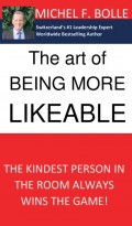 THE ART OF BEING MORE LIKEABLE