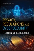 Privacy, Regulations, and Cybersecurity
