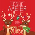 Mistletoe Murder - Lucy Stone, Book 1 (Unabridged)