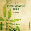 Kleeblattgasse Tokio - 129 Gedichte (Ungekürzt)