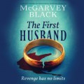 The First Husband - A Breath-Taking Psychological Suspense Thriller (Unabridged)