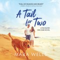 A Tail for Two - Fur Haven Dog Park, Book 2 (Unabridged)