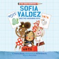 Sofia Valdez and the Vanishing Vote - The Questioneers, Book 4 (Unabridged)