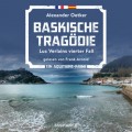 Baskische Tragödie - Luc Verlains, Band 4 (Ungekürzt)