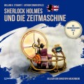 Sherlock Holmes und die Zeitmaschine - Die übernatürlichen Fälle, Folge 1 (Ungekürzt)