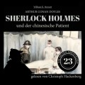 Sherlock Holmes und der chinesische Patient - Die neuen Abenteuer, Folge 23 (Ungekürzt)