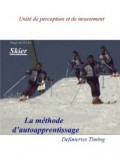 Skier - La Methode d'auto apprentissage