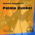 Palma Kunkel (Ungekürzt)
