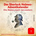 Die Reise nach Jerusalem - Der Sherlock Holmes-Adventkalender, Tag 1 (Ungekürzt)