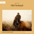 Old Firehand (Ungekürzt)