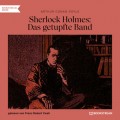 Sherlock Holmes: Das getupfte Band (Ungekürzt)