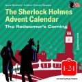 The Redeemer's Coming - The Sherlock Holmes Advent Calendar 1-24 (Unabridged)