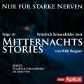 Mitternachtsstories von Willi Wegner - Nur für starke Nerven, Folge 10 (Ungekürzt)