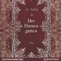 Der Dornengarten (Ungekürzt)