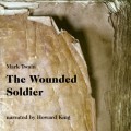 The Wounded Soldier (Unabridged)