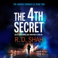 The 4th Secret - The Harker Chronicles, Book 2 (Unabridged)