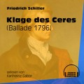 Klage des Ceres - Ballade 1796 (Ungekürzt)