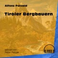 Tiroler Bergbauern (Ungekürzt)