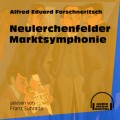 Neulerchenfelder Marktsymphonie (Ungekürzt)