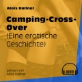 Camping-Cross-Over - Eine erotische Geschichte (Ungekürzt)