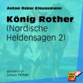König Rother - Nordische Heldensagen, Teil 2 (Ungekürzt)