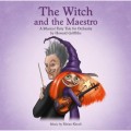 The Witch and the Maestro - A Musical Fairy Tale for Orchestra by Howard Griffiths