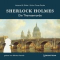 Sherlock Holmes: Die Themsemorde (Ungekürzt)