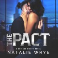 The Pact - Chicago Nights, Book 2 (Unabridged)