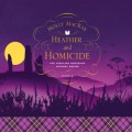 Heather and Homicide - A Highland Bookshop Mystery, Book 4 (Unabridged)