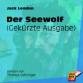 Der Seewolf - Gekürzte Ausgabe (Gekürzt)