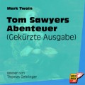 Tom Sawyers Abenteuer (Gekürzt)