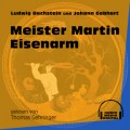 Meister Martin Eisenarm (Ungekürzt)