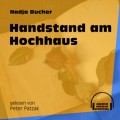 Handstand am Hochhaus (Ungekürzt)